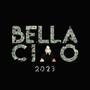 Bella Ciao 2023