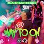 Way To On (Explicit)