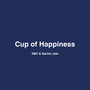 Cup of Happiness