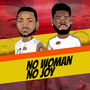 NO WOMAN NO JOY