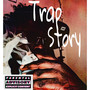 Trap Story Vol 1 (Explicit)