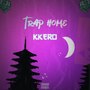 Trap Home (Explicit)