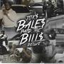 Bale$ Paid The Bill$ (Deluxe) [Explicit]