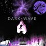 DARK x WAVE (Explicit)