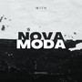 Nova moda (Explicit)