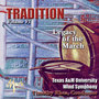 TEXAS A AND M WIND SYMPHONY: Tradition, Vol. 6 (Legacy of the March)