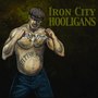 Iron City Hooligans (Explicit)