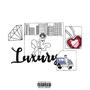 Luxury (feat. O-Kid) [Explicit]