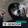 Te Gewoon (Explicit)