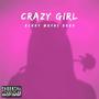 CRAZY GIRL (Explicit)