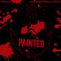 Painted (feat. Nonstopible & evok3r) [Explicit]