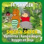 14 Sånger. Vännerna i Kungaskogen bygger en koja