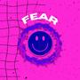 Fear (Explicit)