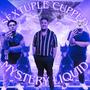 SEXTUPLE CUPPED MYSTERY LIQUID (Explicit)