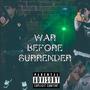 War Before Surrender (Explicit)