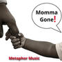 Momma Gone! (Explicit)