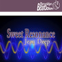 Sweet Resonance (DJ Eef Remix)