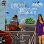 Not Funny (feat. Telaviv)