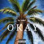 Okay (Explicit)