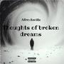 Thoughts Of Broken Dreams (Explicit)