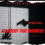 All About That Madness (Explicit)