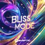 BLISS MODE