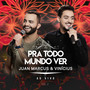 Pra Todo Mundo Ver (Ao Vivo Em São José Do Rio Preto / 2019 / Vol. 2)