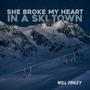 She Broke My Heart in a Ski Town