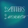 2Letters 2Morrow