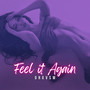 Feel It Again