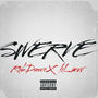 SWERVE! (feat. lil_mvr) [Explicit]