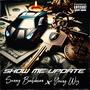 SHOW ME UPDATE (feat. Young Wiz) [Explicit]