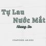 Tự Lau Nước Mắt (feat. Mr.Siro)