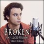 Broken (Unplugged Version)