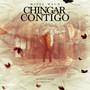 Chingar Contigo (Explicit)