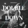 Double Down (Explicit)