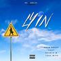 LYIN (feat. Double M & Trap Mike) [Explicit]