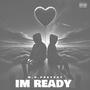 Im ready (Explicit)