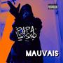 MAUVAIS (Explicit)