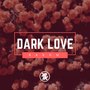 Dark Love