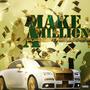 Make A Million (Explicit)