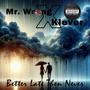 Better Late Then Never (feat. Klever) [Explicit]