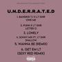 U.N.D.E.R.R.R.A.T.E.D (Explicit)