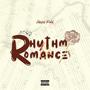 Rhythym & Romance... (Explicit)