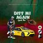 Diss Mi Again (Explicit)