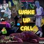 Wake Up Call (Explicit)