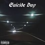 SUICIDE DAY (Explicit)