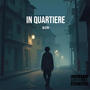 IN QUARTIERE (Explicit)