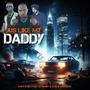 Jus Like My Daddy (feat. B Harry & Shahkarigost)