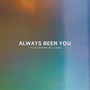 Always Been You